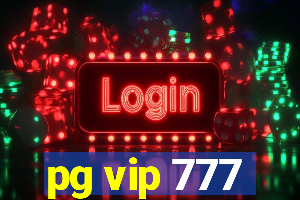 pg vip 777